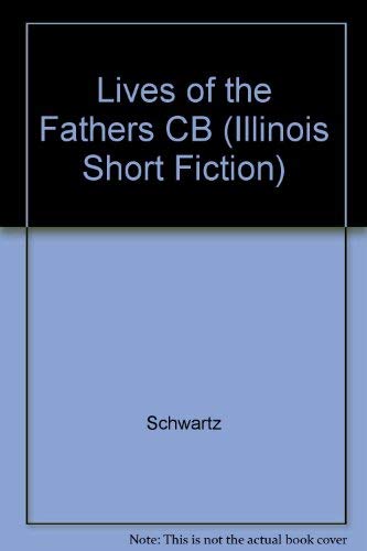 Lives of the Fathers (Illinois Short Fiction) Contemporary literature
