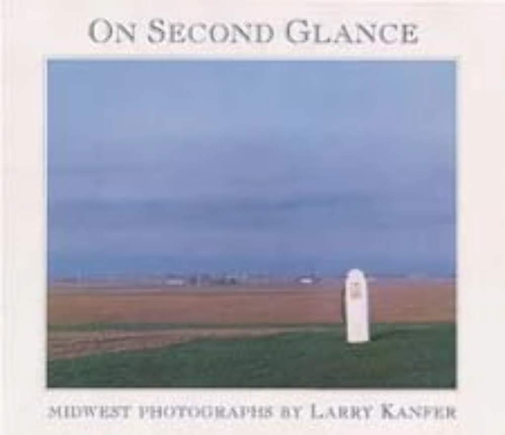 On Second Glance: MIDWEST PHOTOGRAPHS (Visions of Illinois) Travel