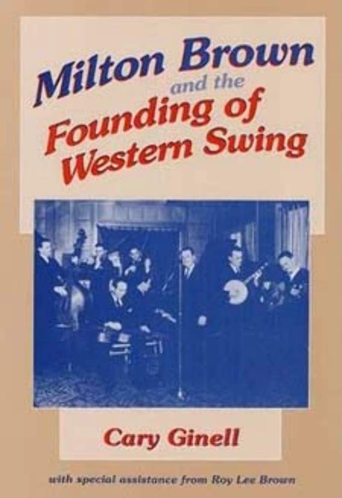Milton Brown and the Founding of Western Swing Arts & Music