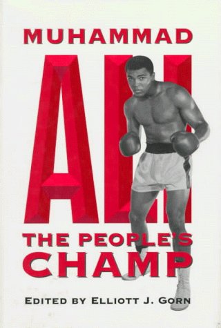 Muhammad Ali: The People's Champ (Sport and Society) Books