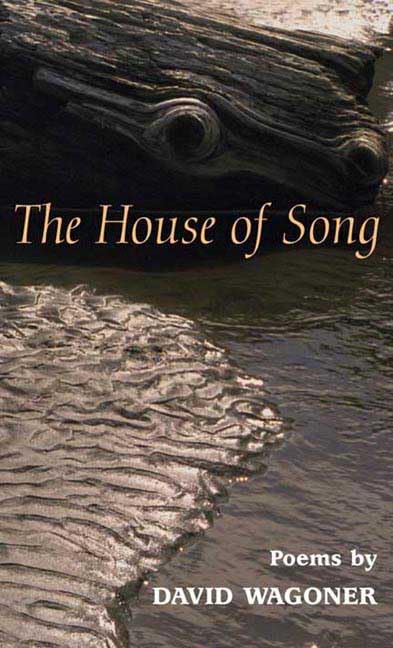 The House of Song: Poems (Illinois Poetry Series) Poetry