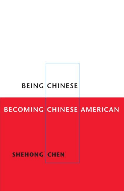 Being Chinese, Becoming Chinese American (Asian American Experience) Books