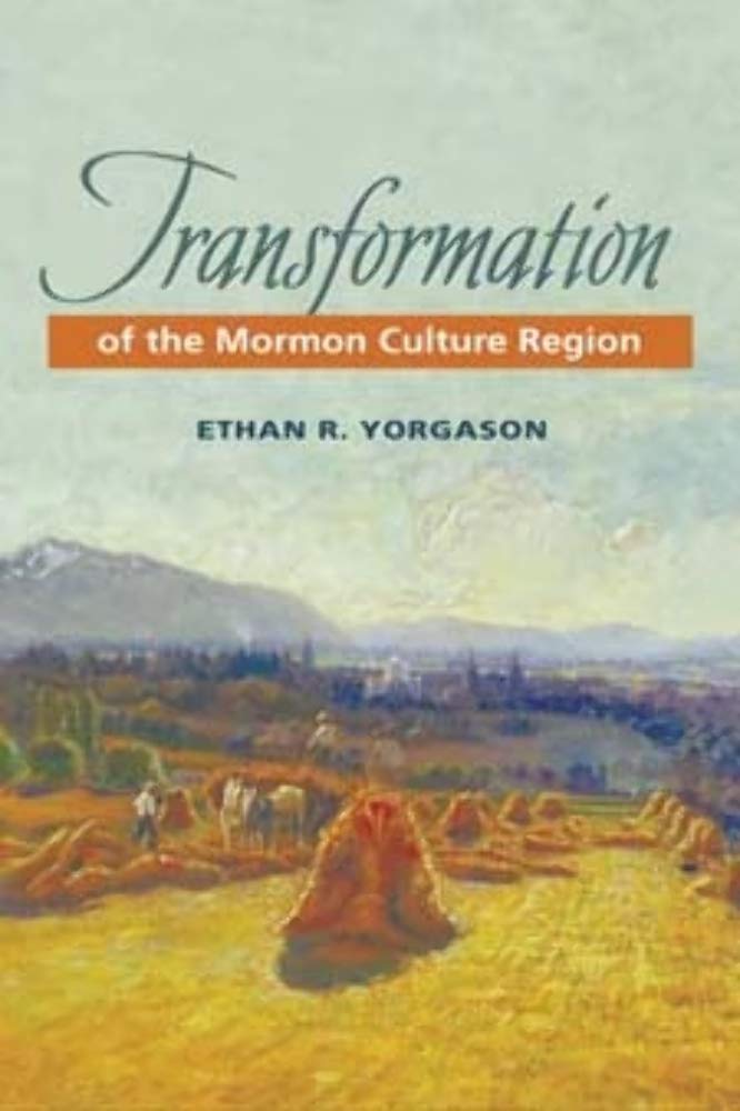 Transformation of the Mormon Culture Region Religion & Esotericism