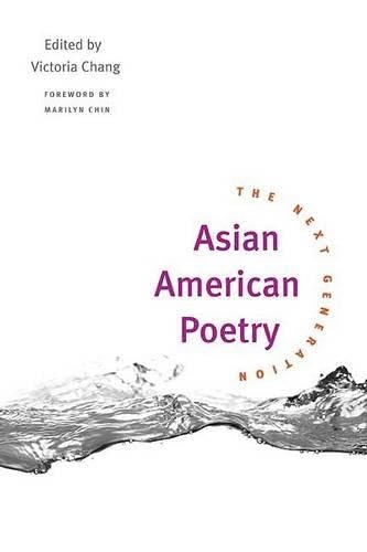 Asian American Poetry: The Next Generation Poetry