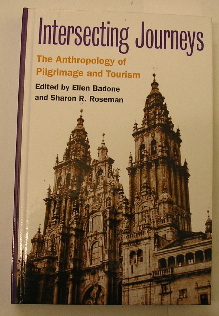 Intersecting Journeys: The Anthropology of Pilgrimage and Tourism book