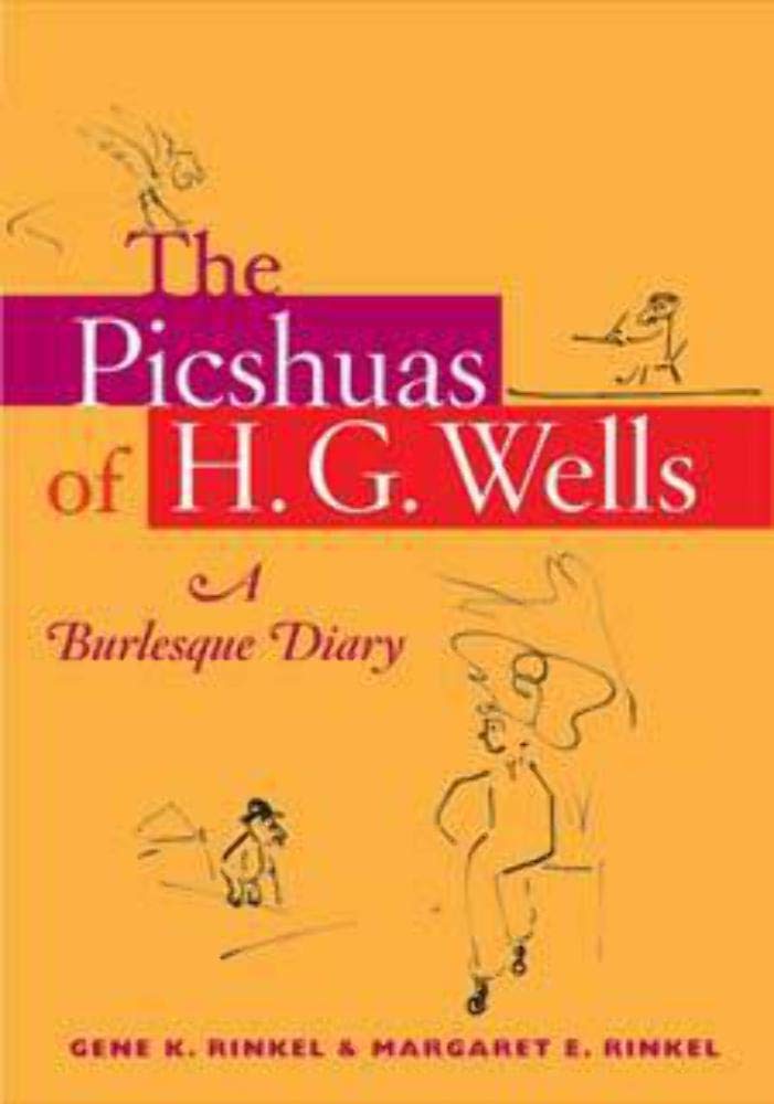 The Picshuas of H. G. Wells: A Burlesque Diary Contemporary literature