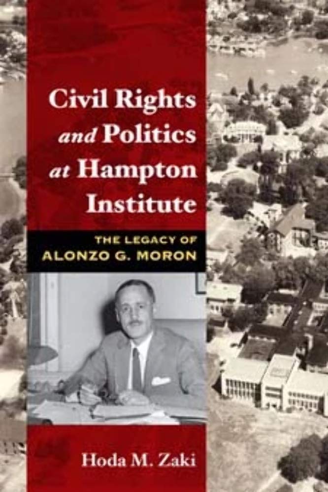 Civil Rights and Politics at Hampton Institute: The Legacy of Alonzo G. Moron Social Sciences