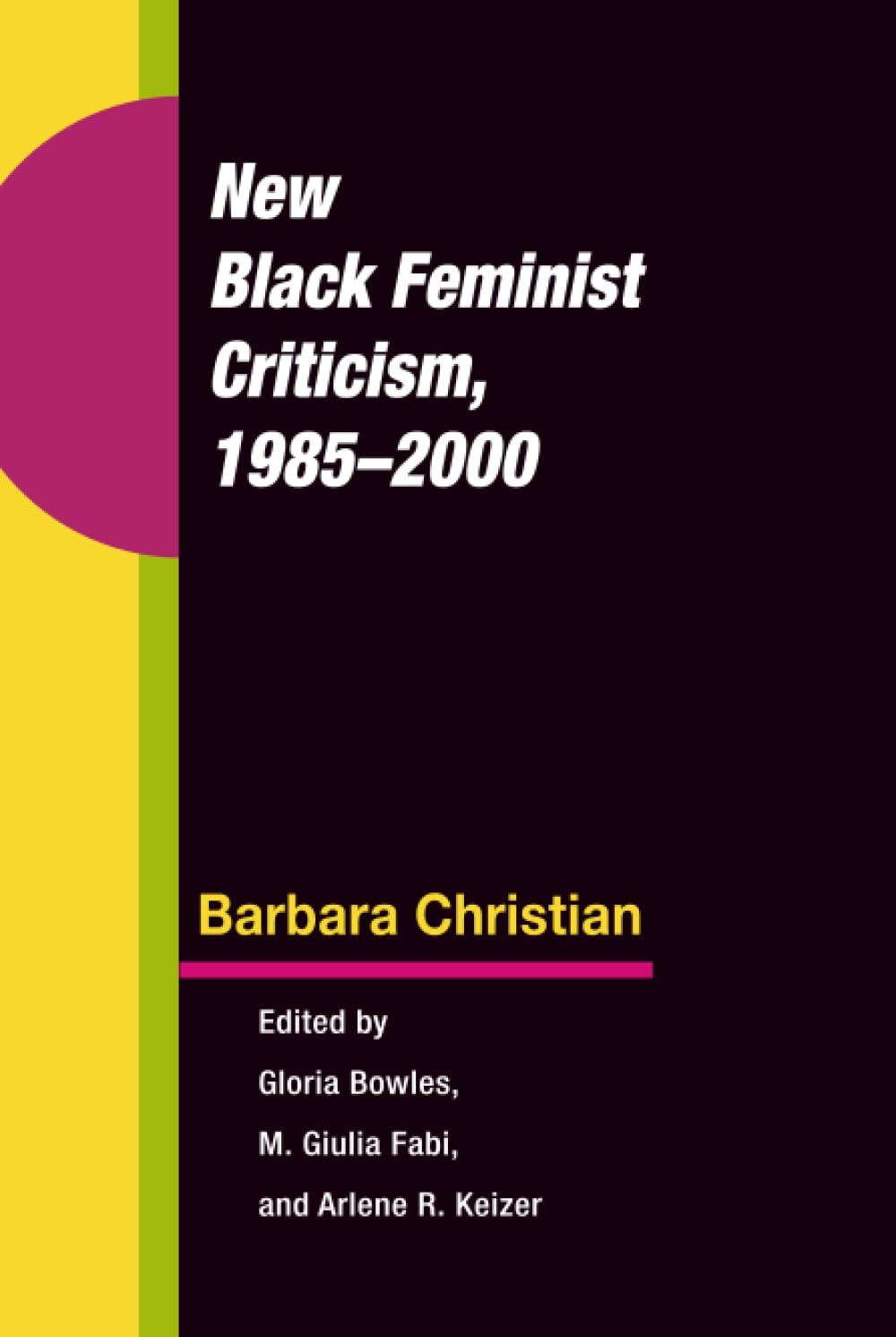 New Black Feminist Criticism, 1985-2000 Books