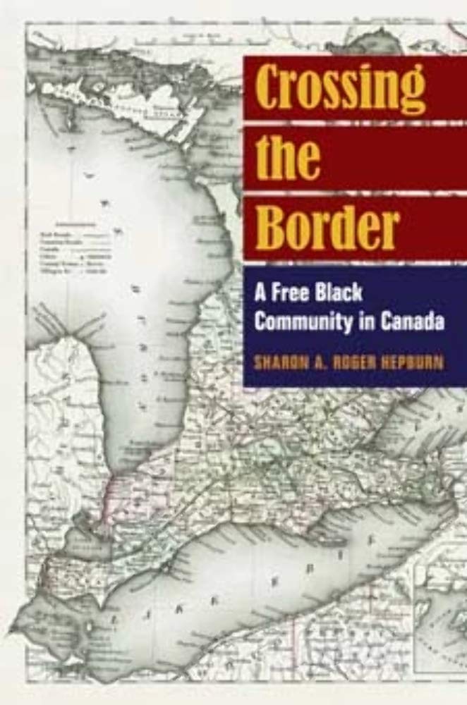 Crossing the Border: A Free Black Community in Canada Social Sciences