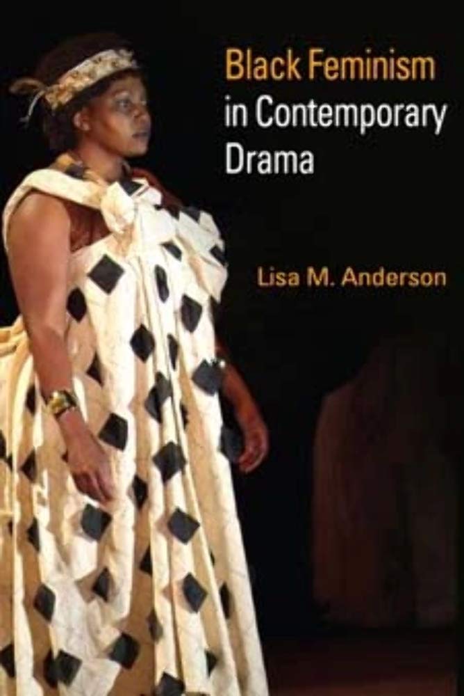 Black Feminism in Contemporary Drama Social Sciences