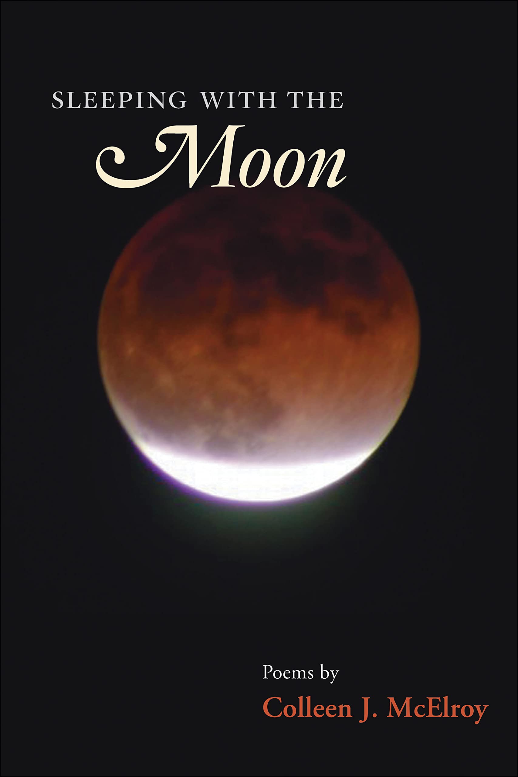 Sleeping with the Moon (Illinois Poetry) Poetry