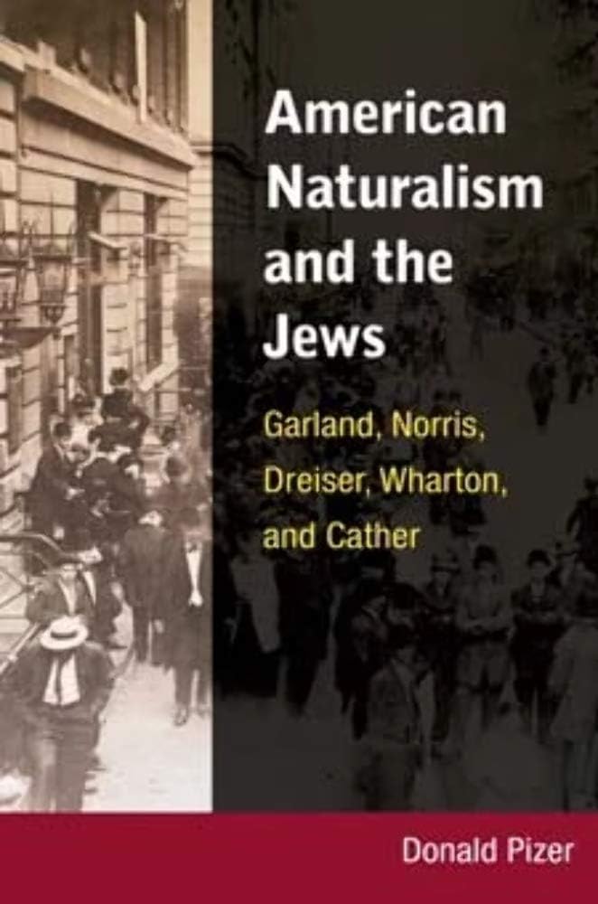 American Naturalism and the Jews: Garland, Norris, Dreiser, Wharton, and Cather Religion & Esotericism