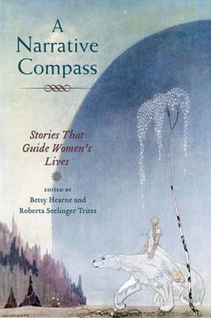A Narrative Compass: Stories that Guide Women's Lives Books