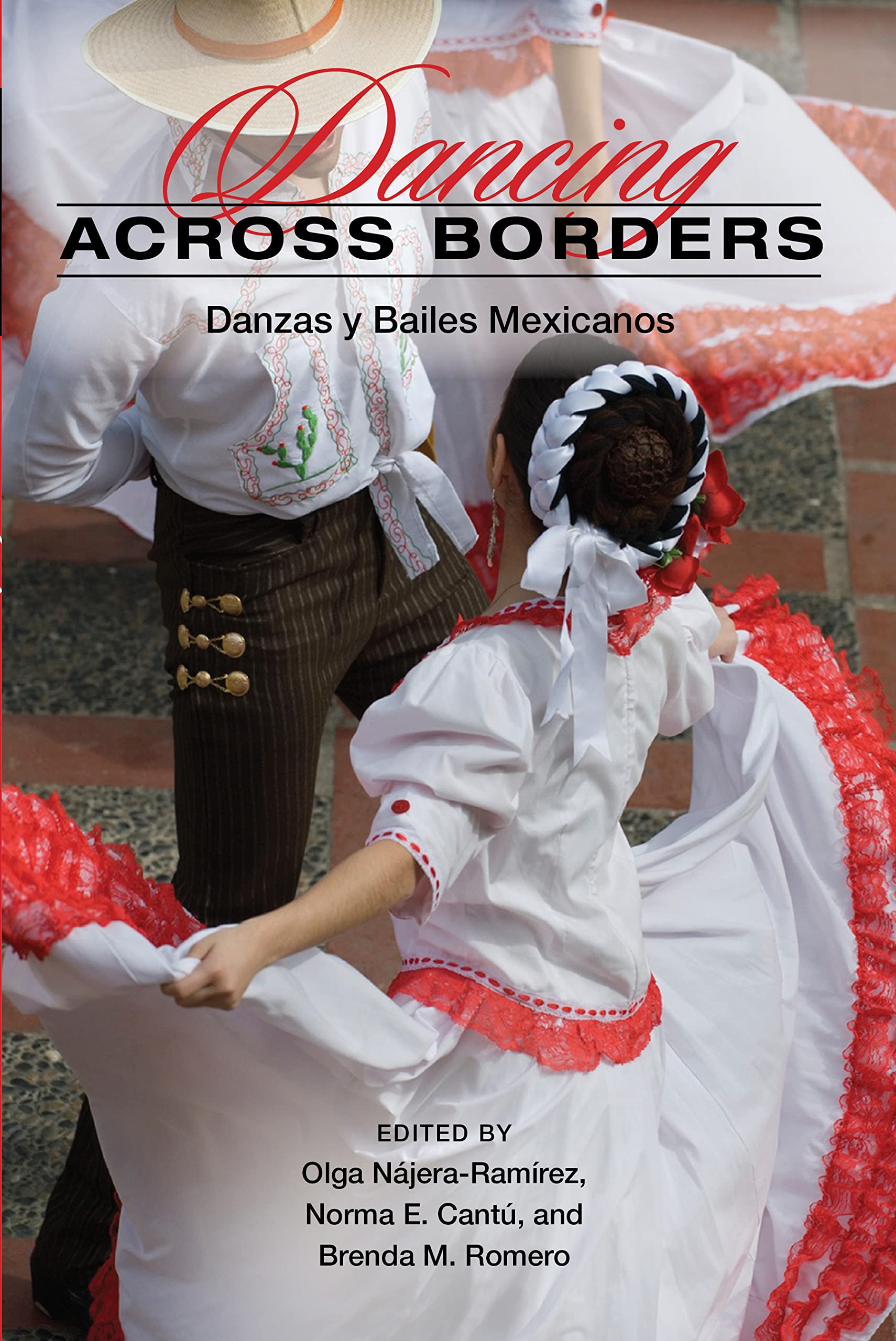 Dancing across Borders: Danzas y Bailes Mexicanos Books