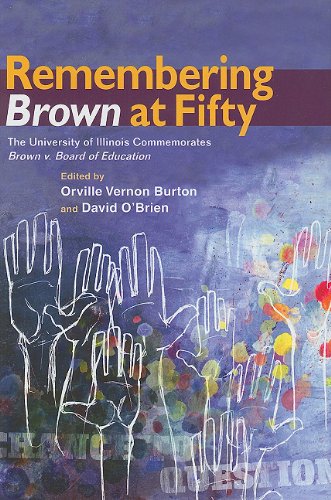 Remembering Brown at Fifty: The University of Illinois Commemorates Brown V. Board of Education Social Sciences