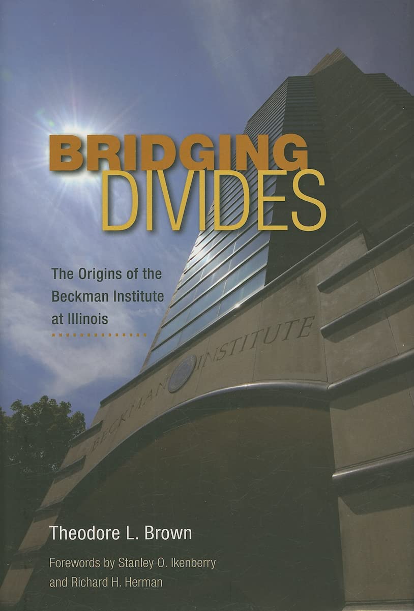 Bridging Divides: The Origins of the Beckman Institute at Illinois Social Sciences