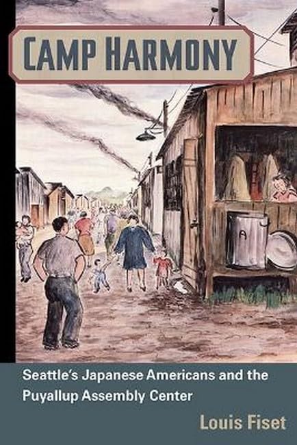 Camp Harmony: Japanese American Internment and the Puyallup Assembly Center: Seattle's Japanese Americans and the Puyallup Assembly Center (The Asian American Experience) Books