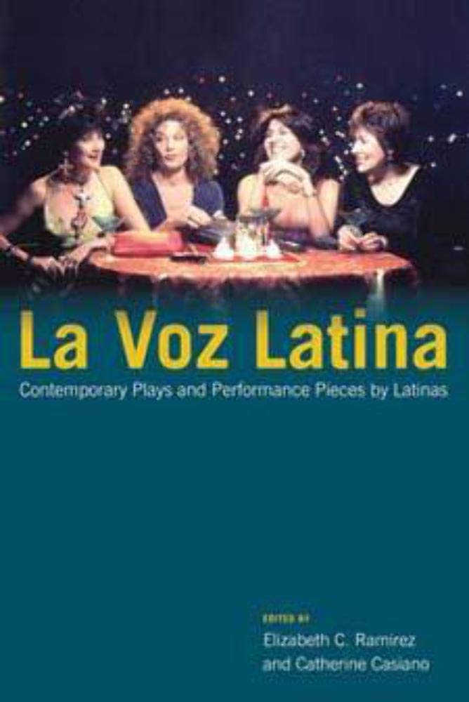 La Voz Latina: Contemporary Plays and Performance Pieces by Latinas Social Sciences