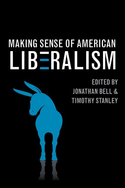 Making Sense of American Liberalism Social Sciences