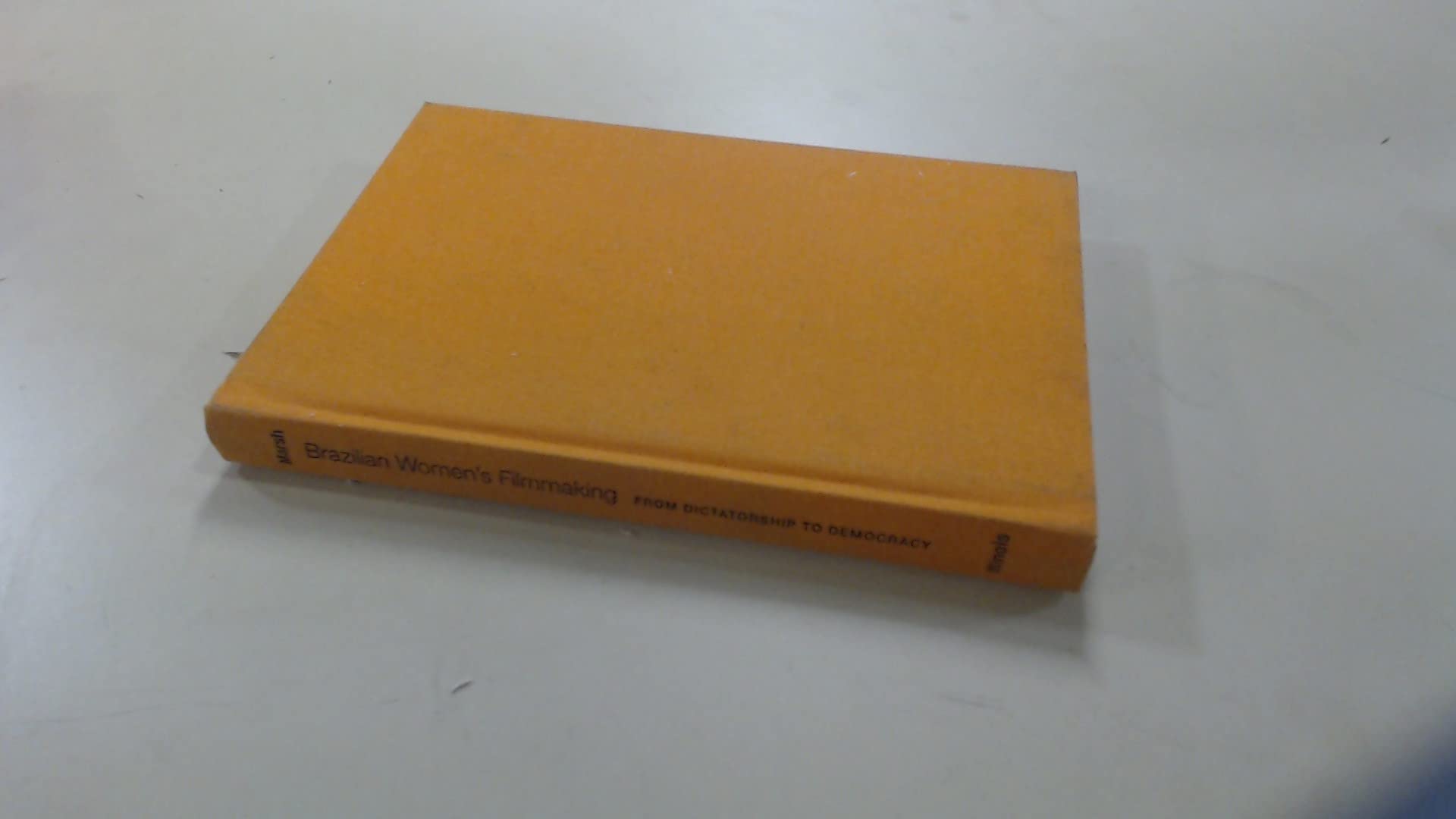 Brazilian Women's Filmmaking: From Dictatorship to Democracy Books
