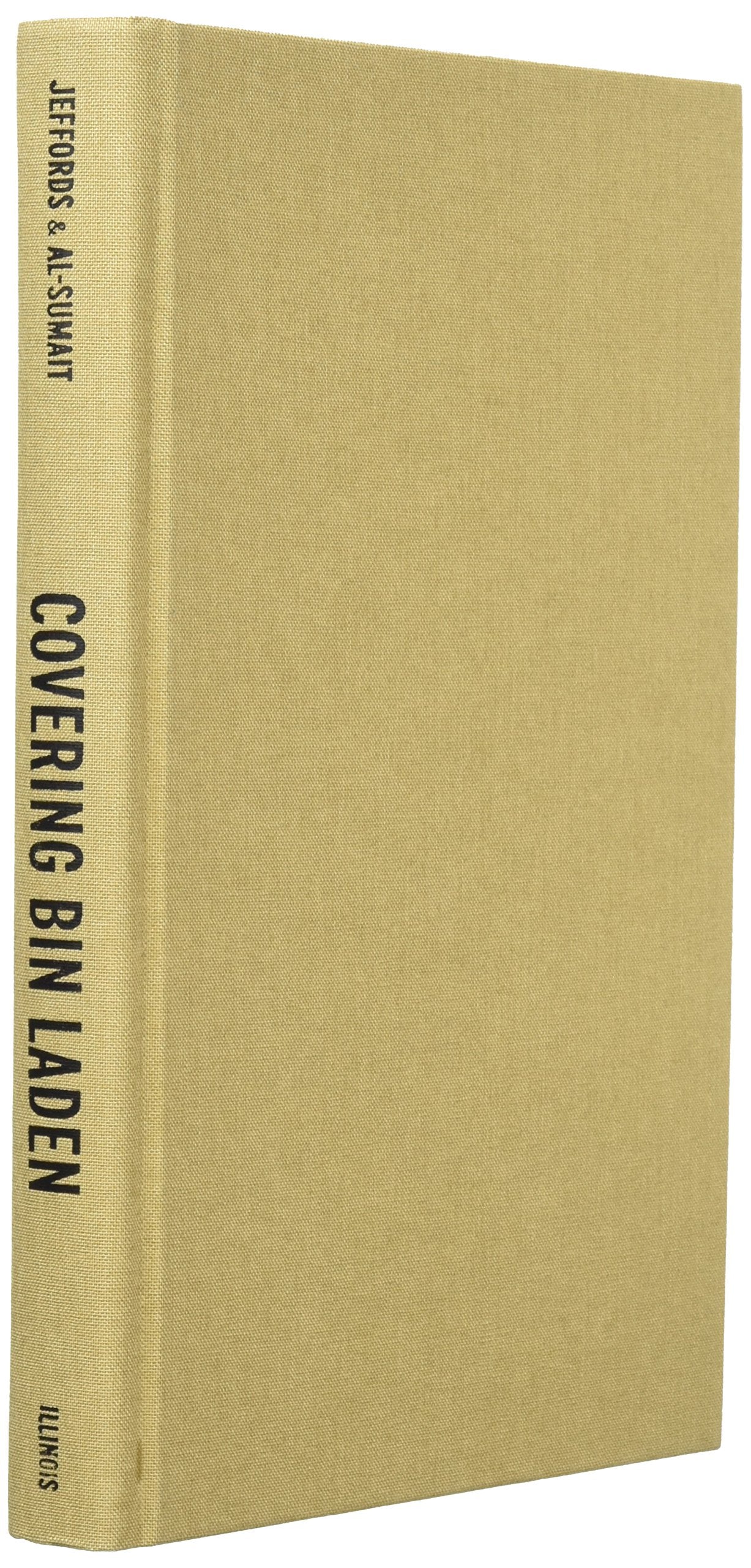 Covering Bin Laden: Global Media and the World's Most Wanted Man Media & Communication