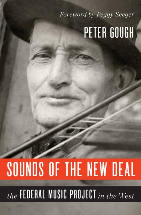 Sounds of the New Deal: The Federal Music Project in the West (Music in American Life) Arts & Music