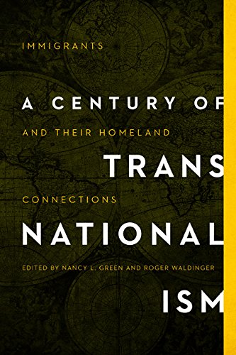 A Century of Transnationalism: Immigrants and Their Homeland Connections (Studies of World Migrations) Books