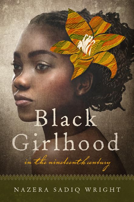 Black Girlhood in the Nineteenth Century Social Sciences