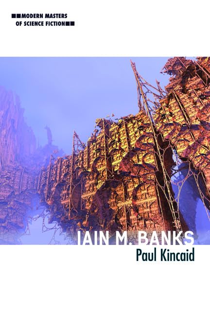 Iain M. Banks (Modern Masters of Science Fiction) Contemporary literature