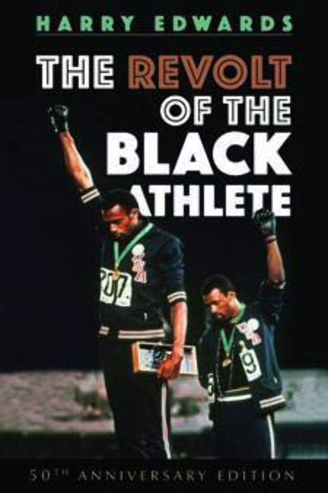 The Revolt of the Black Athlete: 50th Anniversary Edition (Sport and Society) Books
