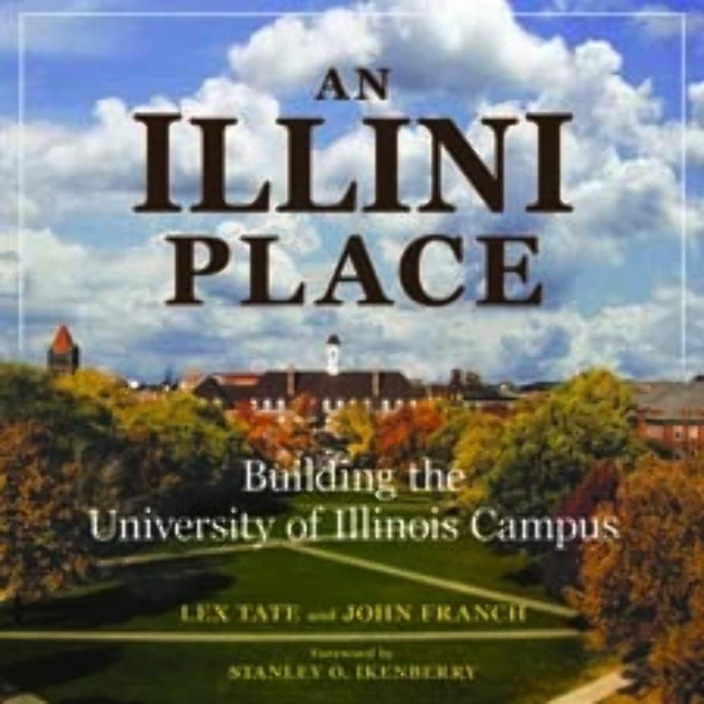 An Illini Place: Building the University of Illinois Campus Education & Training
