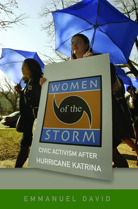 Women of the Storm: Civic Activism After Hurricane Katrina Social Sciences