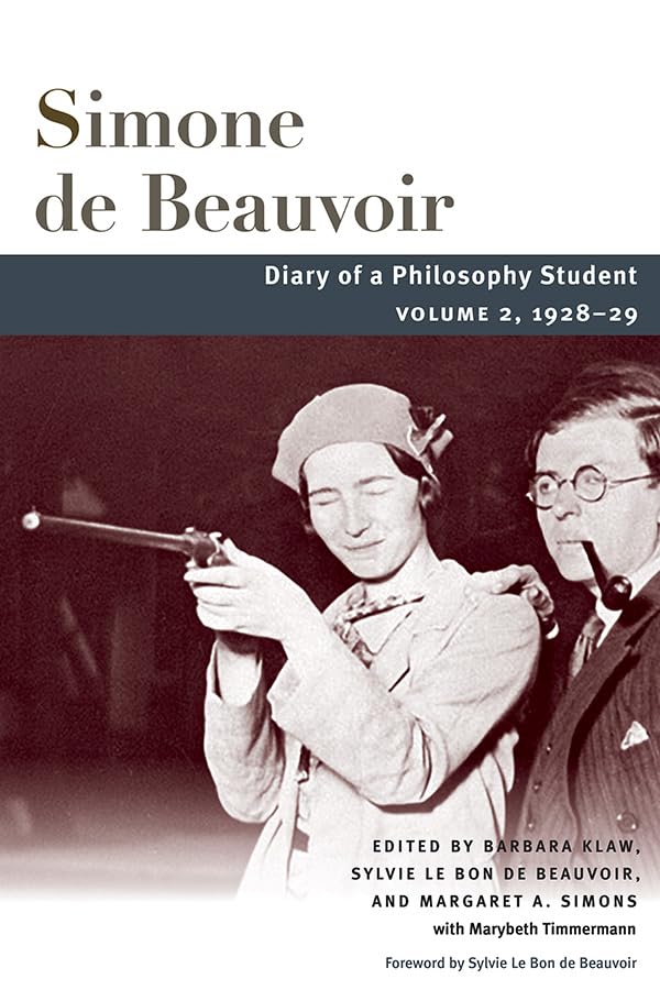 Diary of a Philosophy Student: Volume 2, 1928-29 (Beauvoir, 2, Band 2) Philosophy