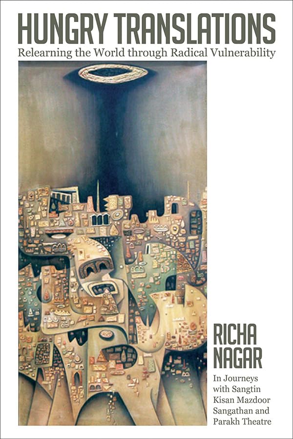 Hungry Translations: Relearning the World Through Radical Vulnerability (Transformations: Womanist Feminist, and Indigenous Studies) Books