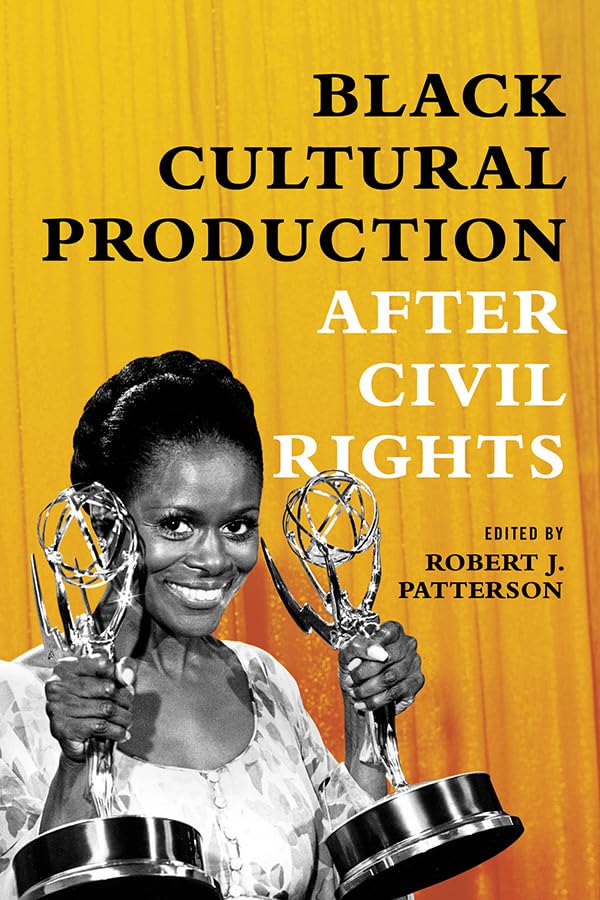 Black Cultural Production After Civil Rights Books