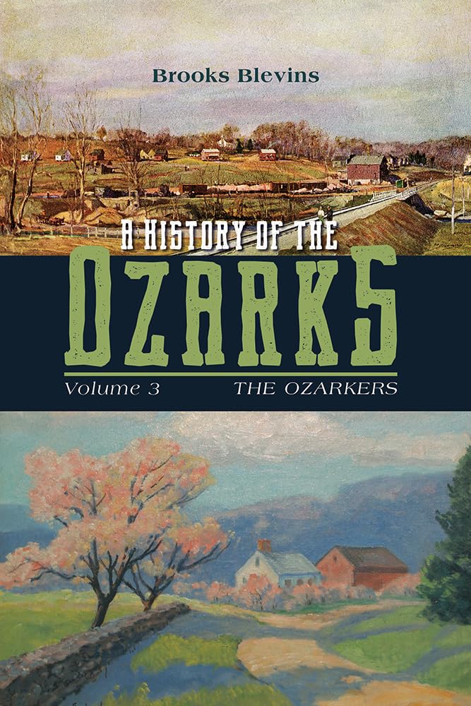 The Ozarkers: The Ozarkers Volume 3 (A History of the Ozarks, 3) General education