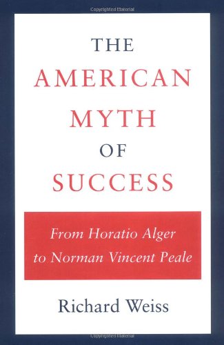 Weiss, R: The American Myth of Success General education
