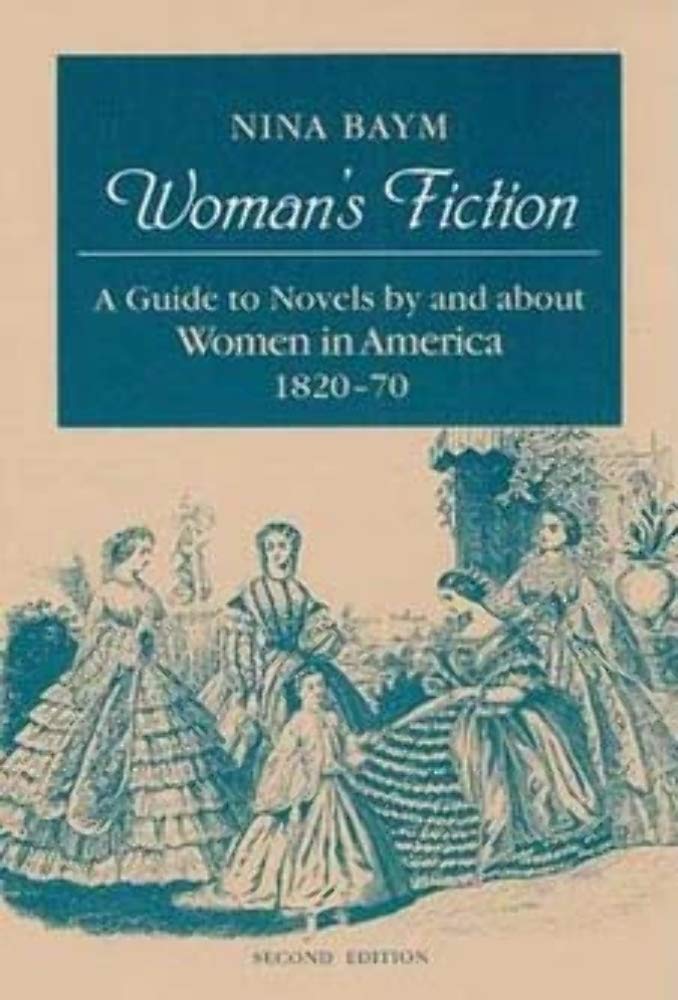 Woman's Fiction: A Guide to Novels by and About Women in America, 1820-70 (ACL-Mit Press Series in Natural) Books