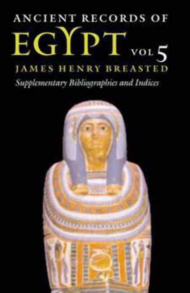 Ancient Records of Egypt: vol. 5: Supplementary Bibliographies and Indices: Vol. 5: Supplementary Bibliographies and Indices Volume 5 Law