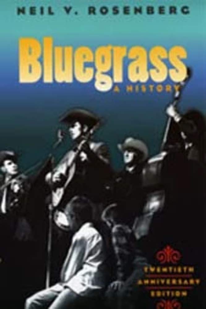 Bluegrass: A HISTORY 20TH ANNIVERSARY EDITION (Music In American Life) Arts & Music
