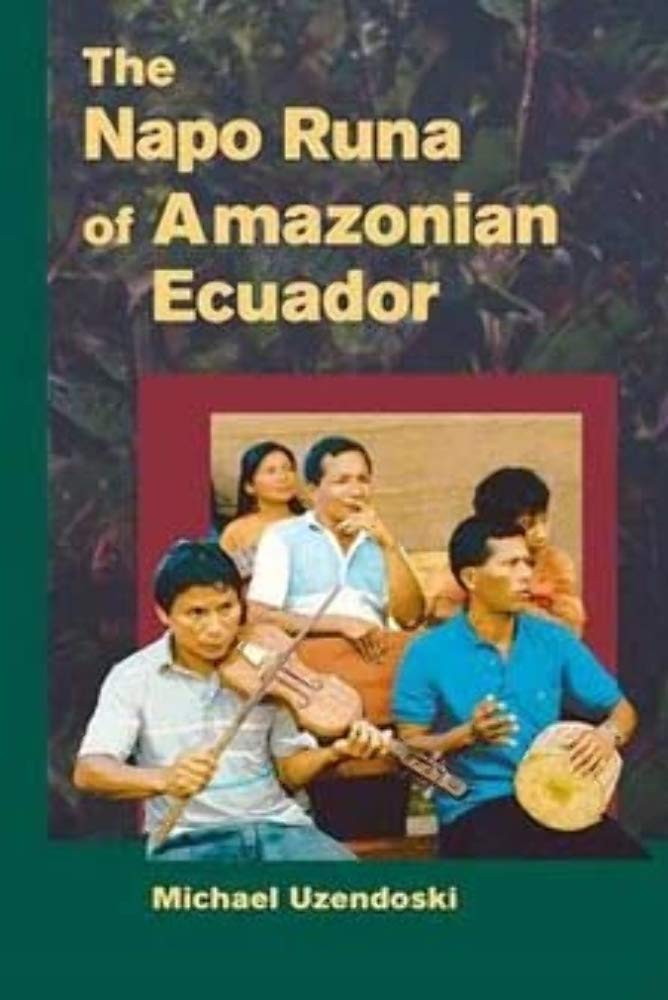 The Napo Runa Of Amazonian Ecuador book