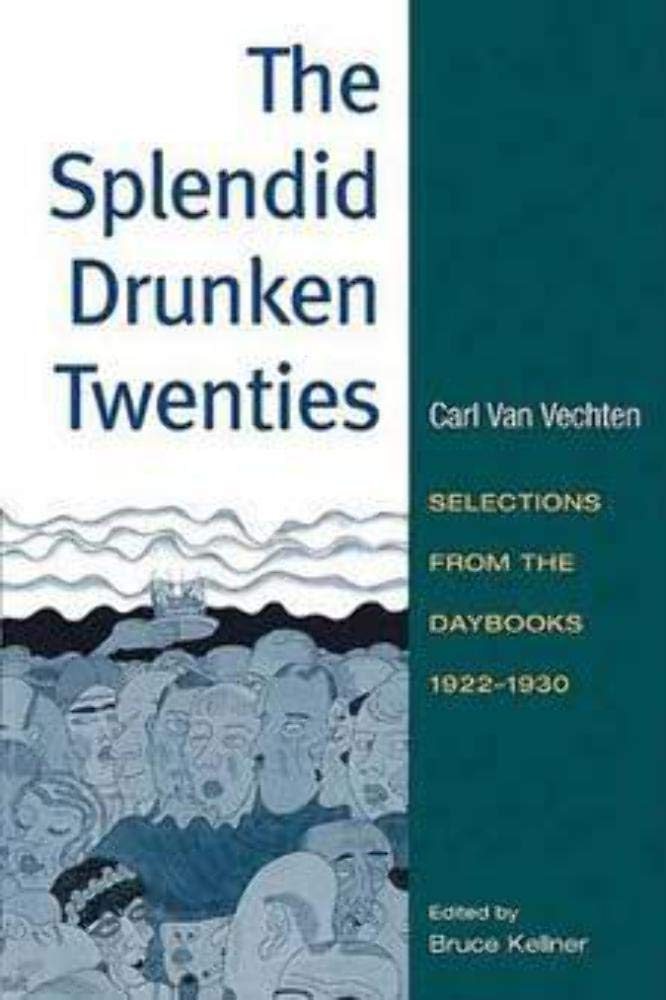 Van Vechten, C: The Splendid Drunken Twenties Books