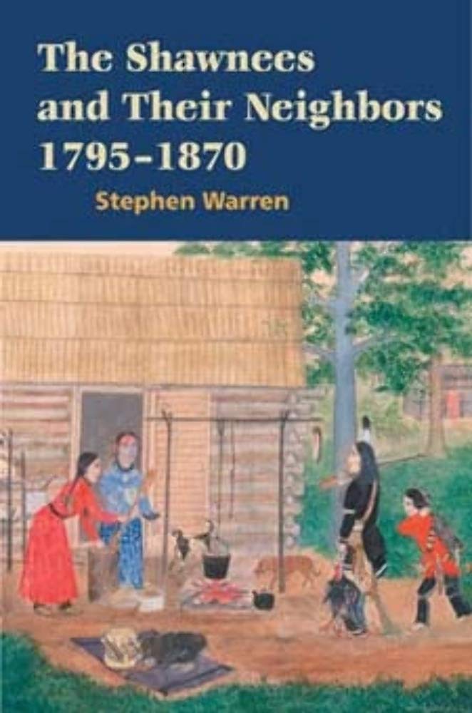 The Shawnees and Their Neighbors, 1795-1870 Books