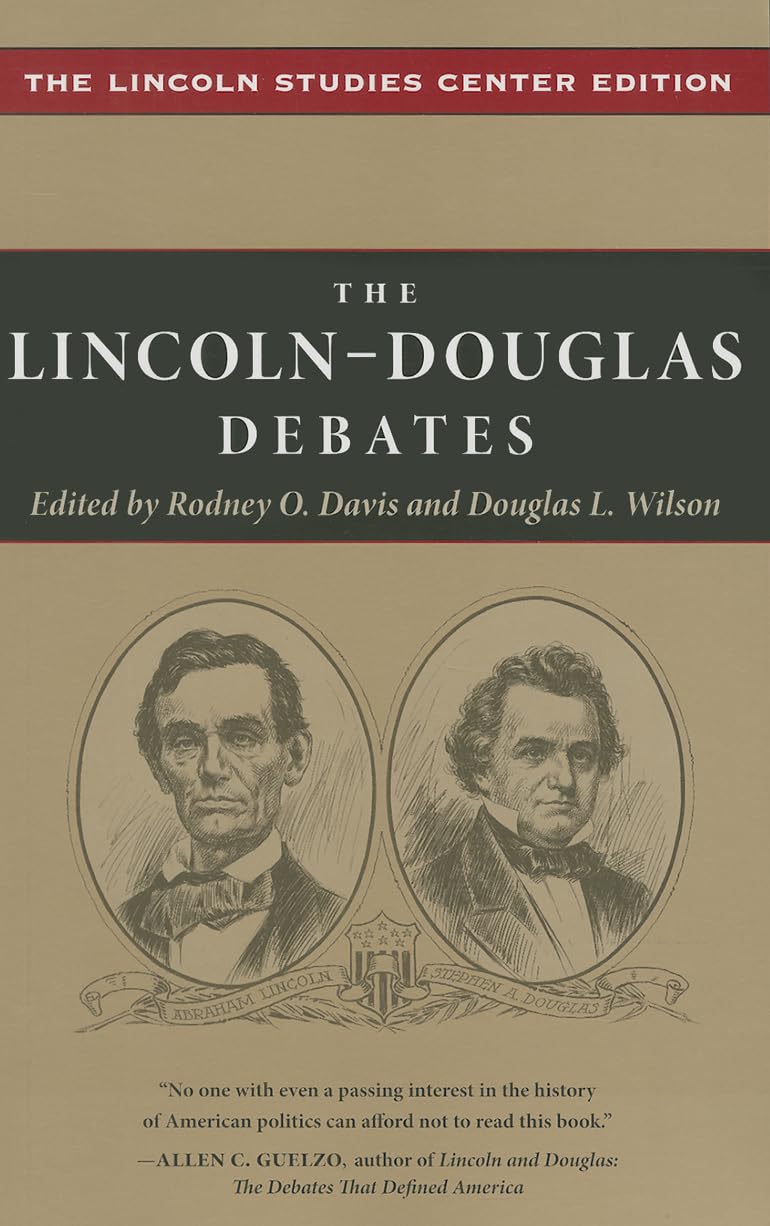 The Lincoln-Douglas Debates: The Lincoln Studies Center Edition (The Knox College Lincoln Studies Center) Essays & Short Stories
