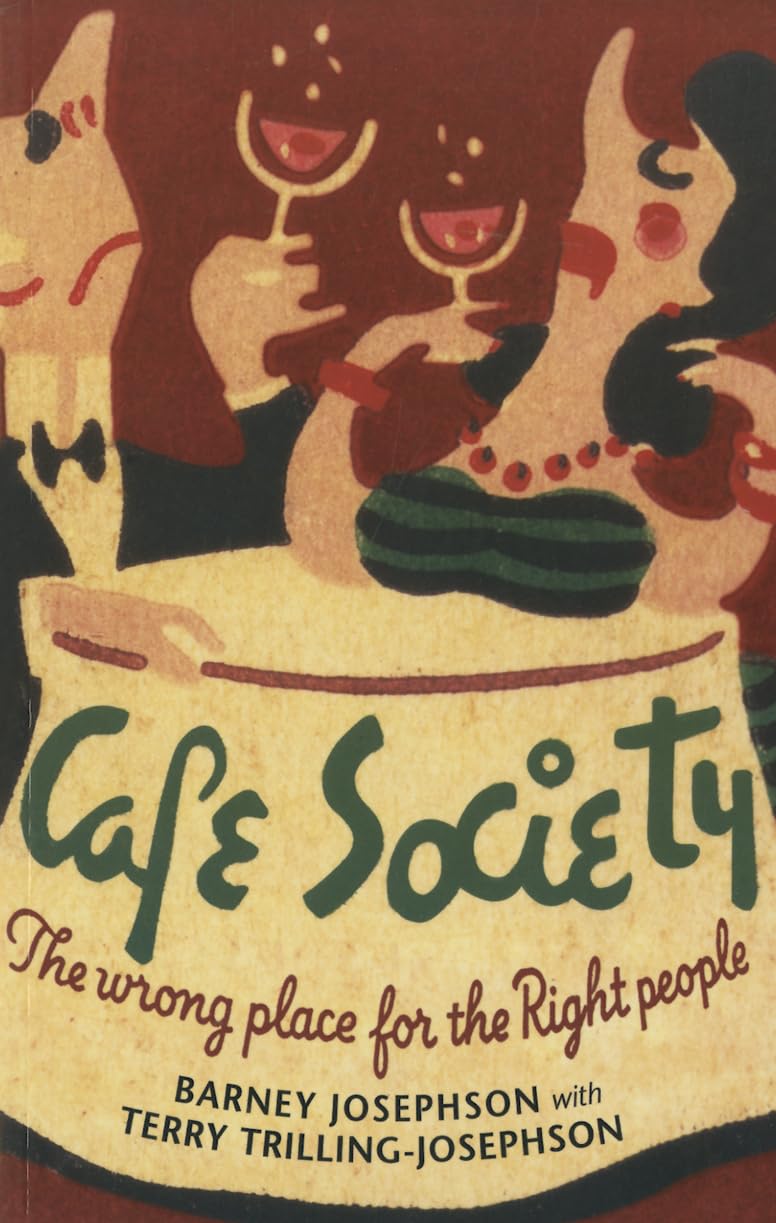 Cafe Society: The Wrong Place for the Right People book