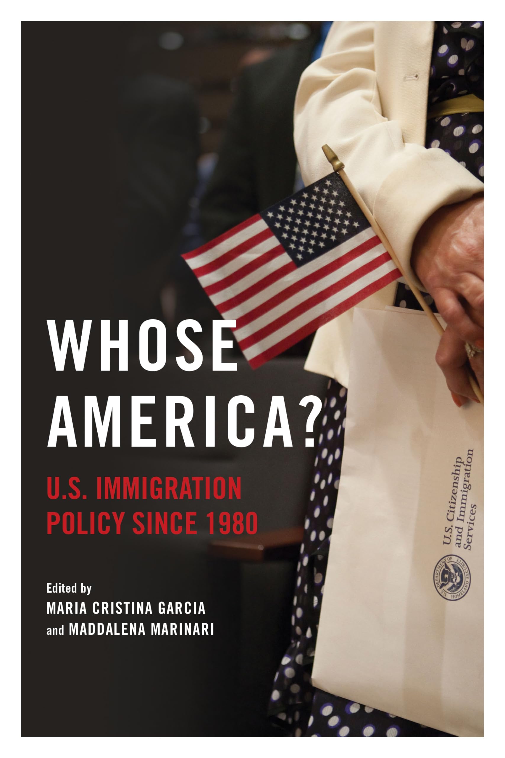 Whose America?: U.S. Immigration Policy Since 1980 Law