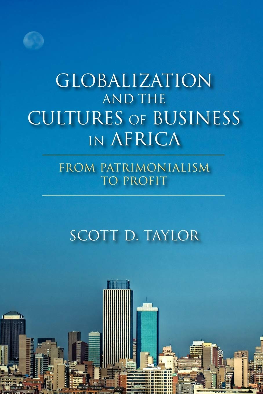 Globalization and the Cultures of Business in Africa: From Patrimonialism to Profit Social Sciences