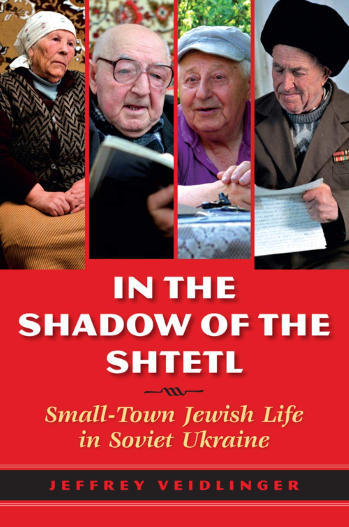 In the Shadow of the Shtetl: Small-Town Jewish Life in Soviet Ukraine Social Sciences