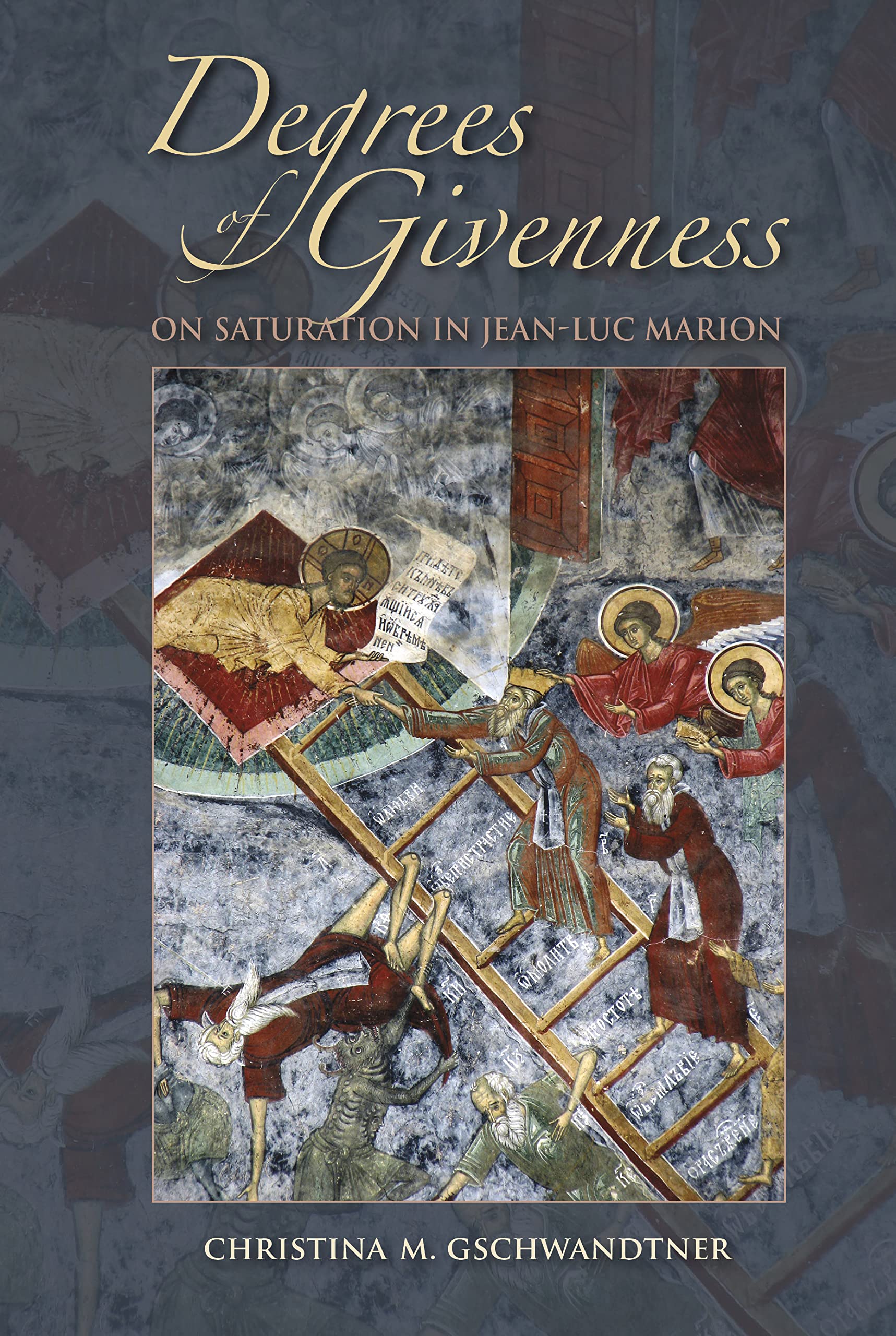 Degrees of Givenness: On Saturation in Jean-Luc Marion (Indiana Series in the Philosophy of Religion) Philosophy