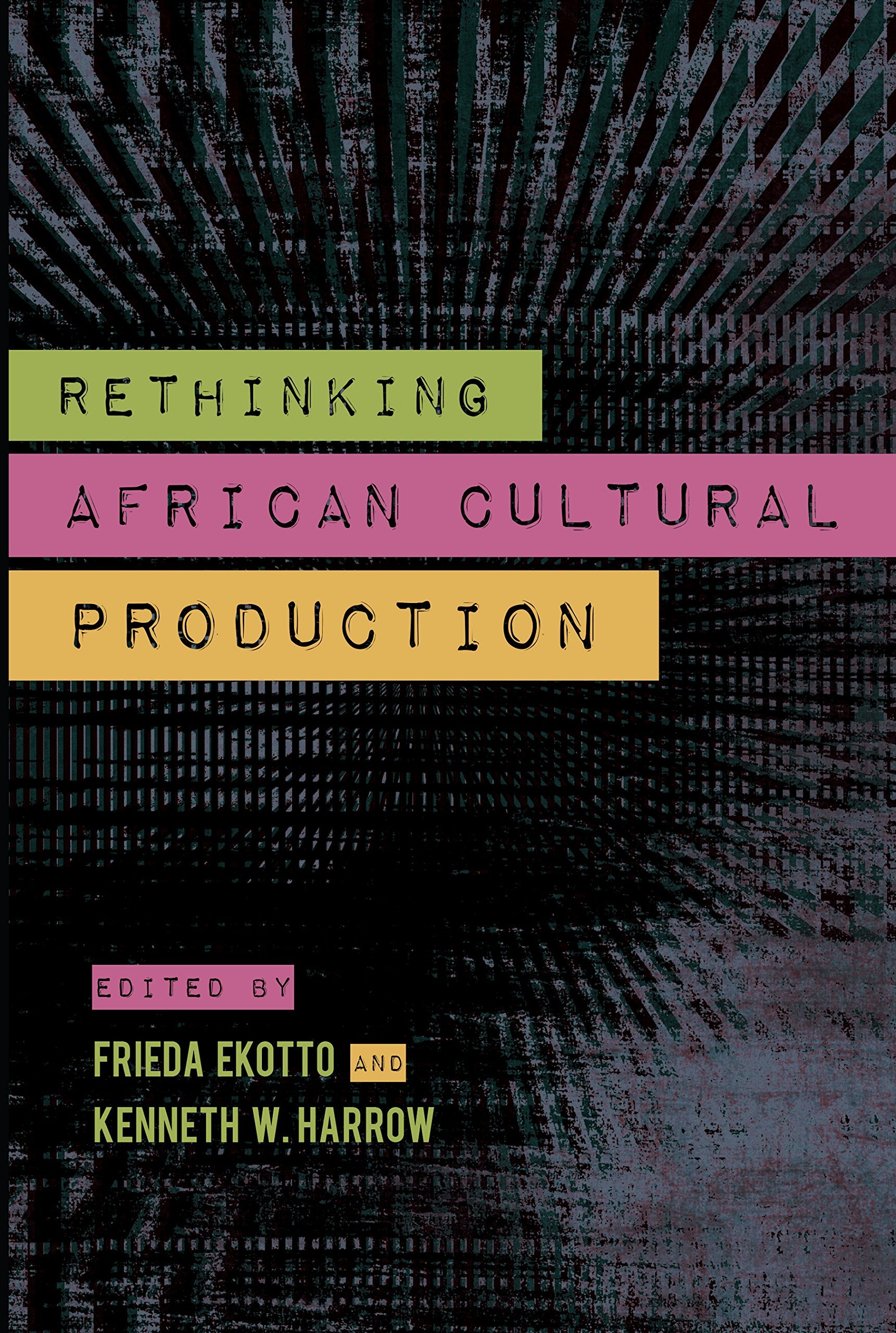 Rethinking African Cultural Production General education